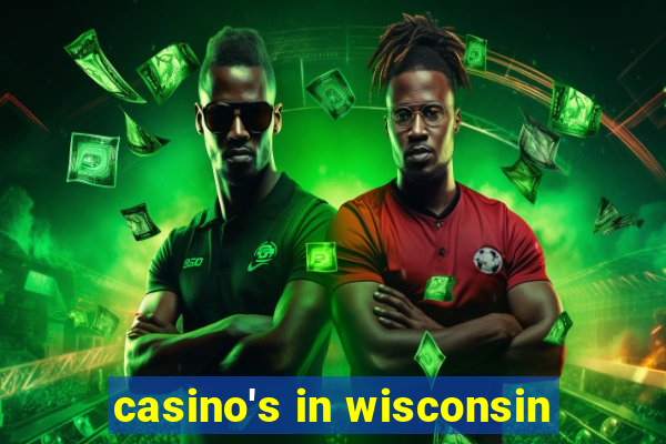 casino's in wisconsin