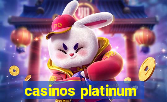 casinos platinum