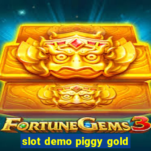 slot demo piggy gold