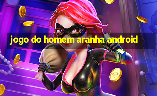 jogo do homem aranha android