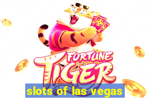 slots of las vegas