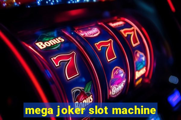 mega joker slot machine