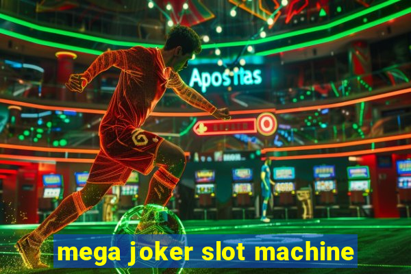 mega joker slot machine