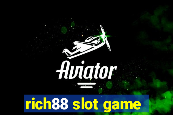 rich88 slot game