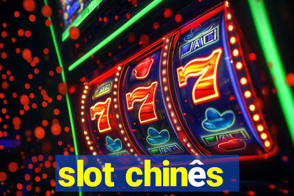 slot chinês