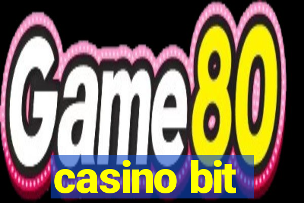 casino bit