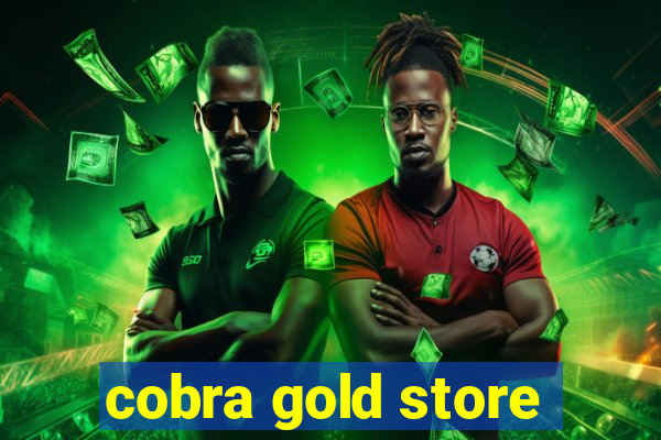 cobra gold store