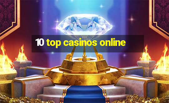 10 top casinos online