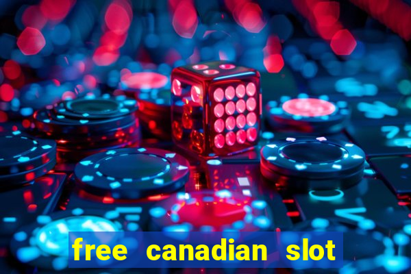 free canadian slot machine games