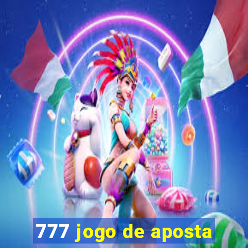 777 jogo de aposta