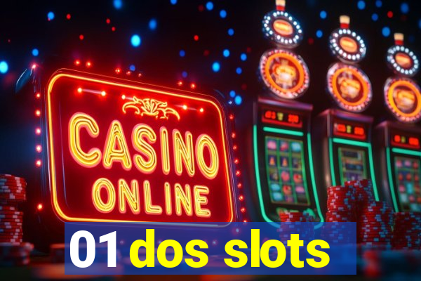 01 dos slots