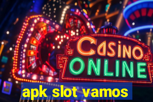 apk slot vamos