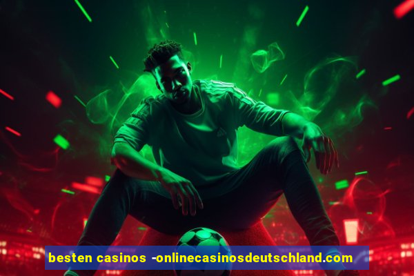 besten casinos -onlinecasinosdeutschland.com