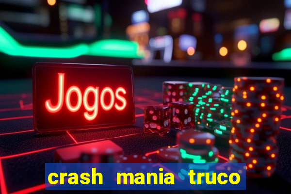 crash mania truco e poker