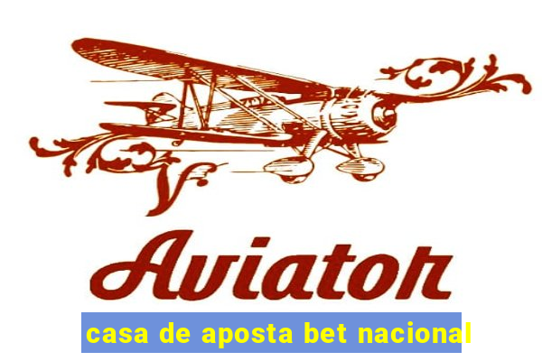 casa de aposta bet nacional