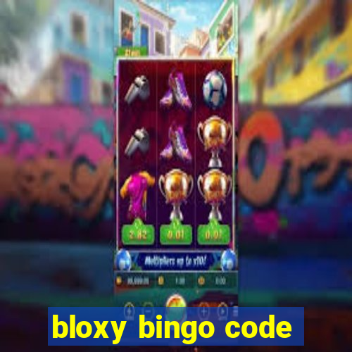 bloxy bingo code