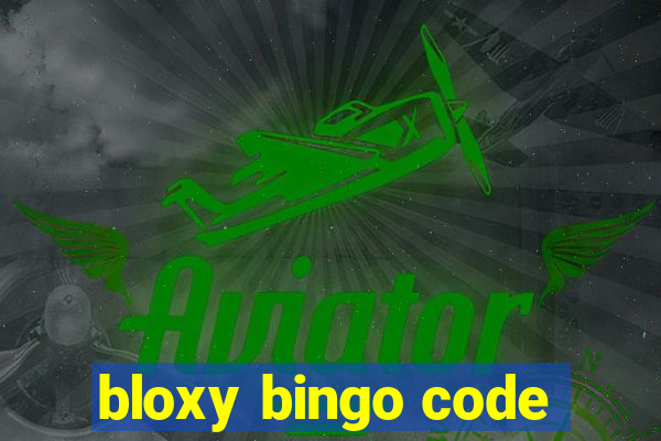 bloxy bingo code