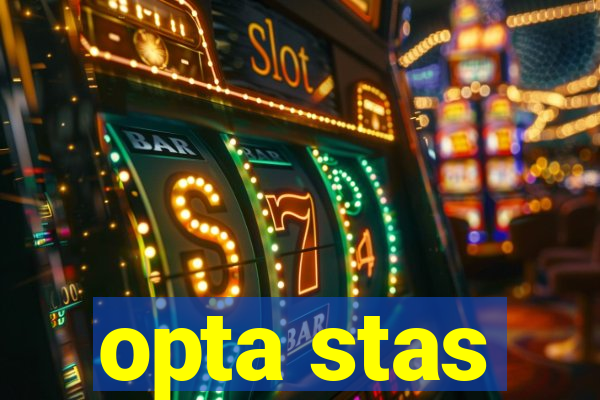 opta stas