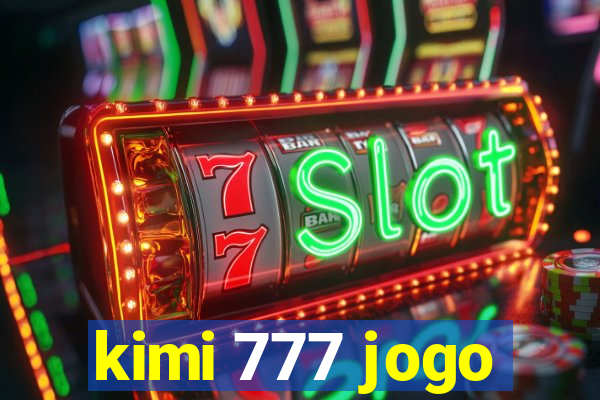 kimi 777 jogo