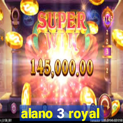 alano 3 royal