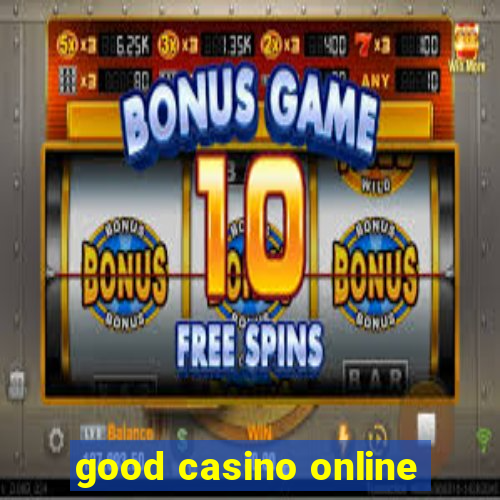 good casino online