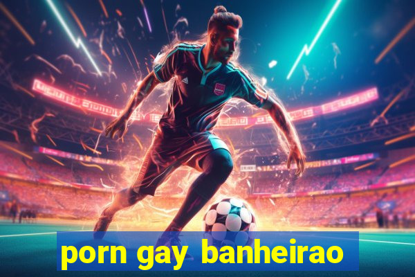 porn gay banheirao