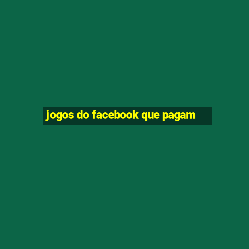 jogos do facebook que pagam