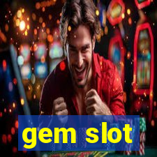 gem slot