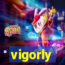 vigorly