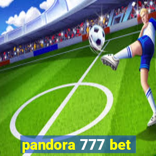 pandora 777 bet