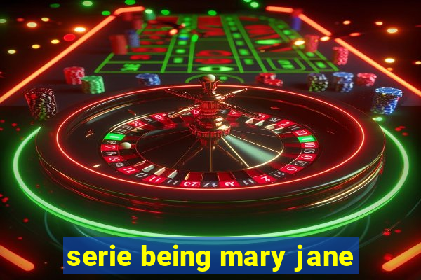 serie being mary jane