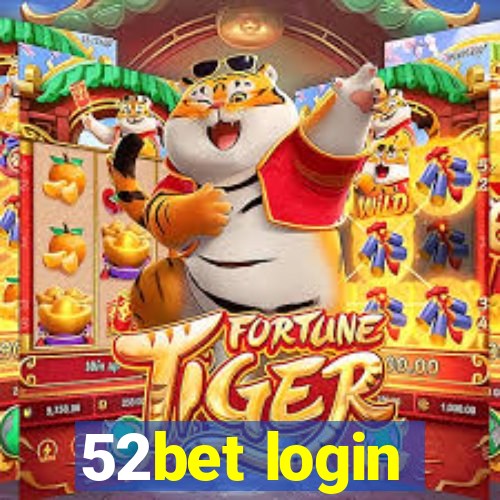 52bet login