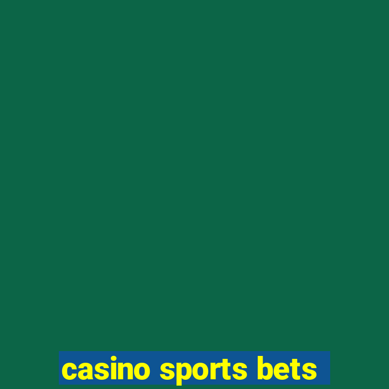 casino sports bets