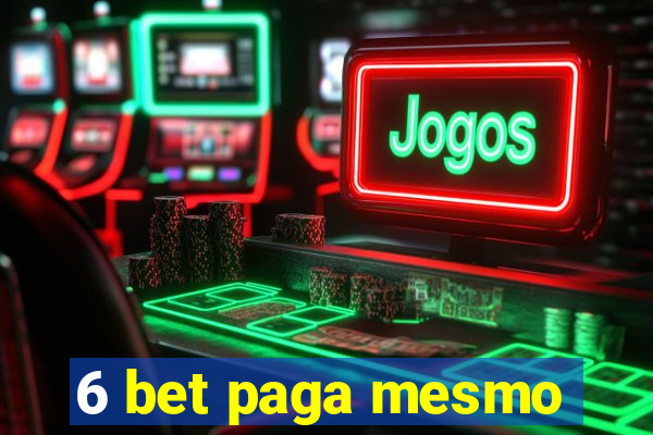 6 bet paga mesmo