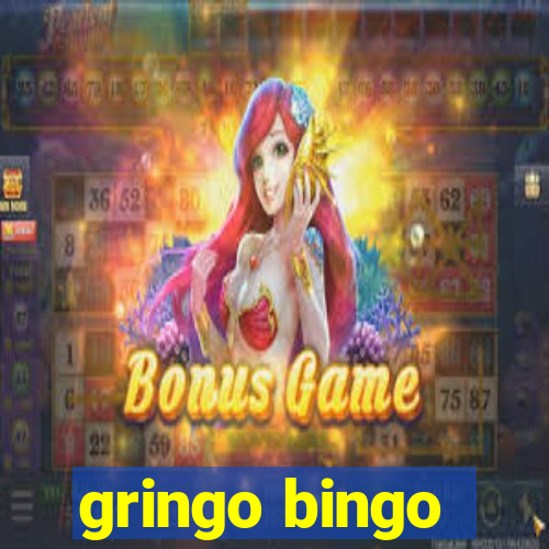 gringo bingo