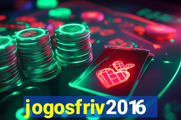 jogosfriv2016