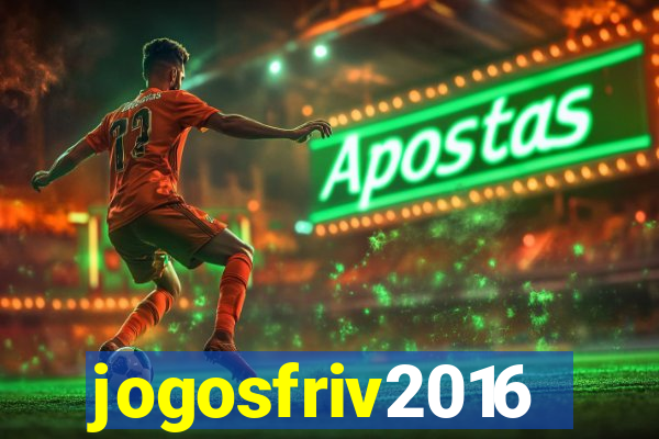 jogosfriv2016