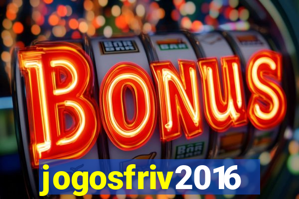 jogosfriv2016