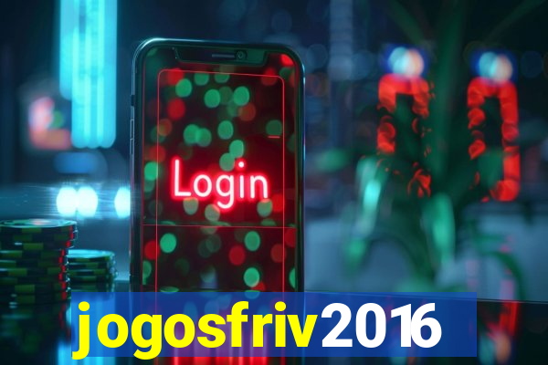 jogosfriv2016