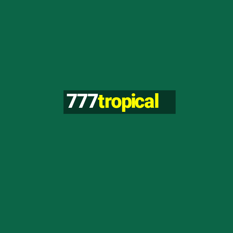 777tropical