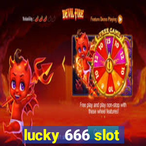 lucky 666 slot