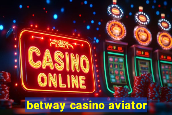 betway casino aviator