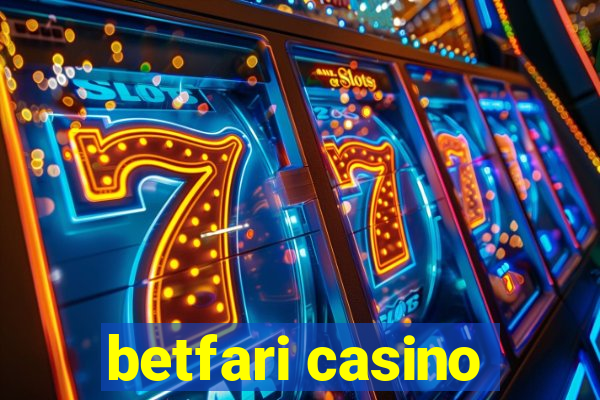 betfari casino