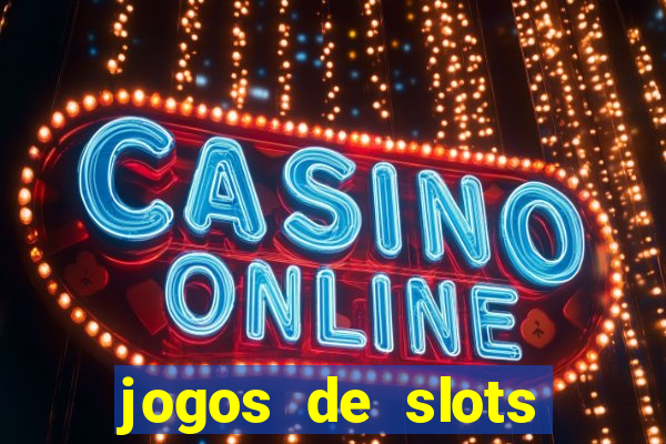 jogos de slots gratis online