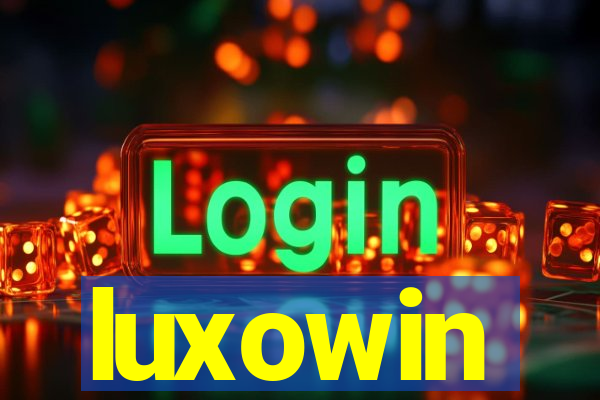 luxowin