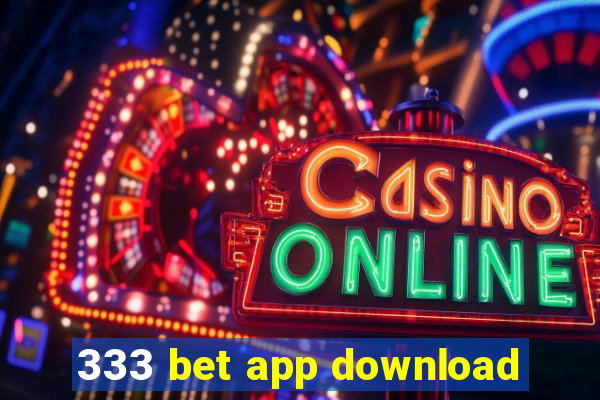 333 bet app download