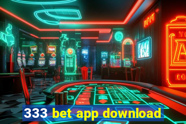 333 bet app download