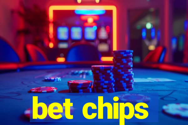 bet chips