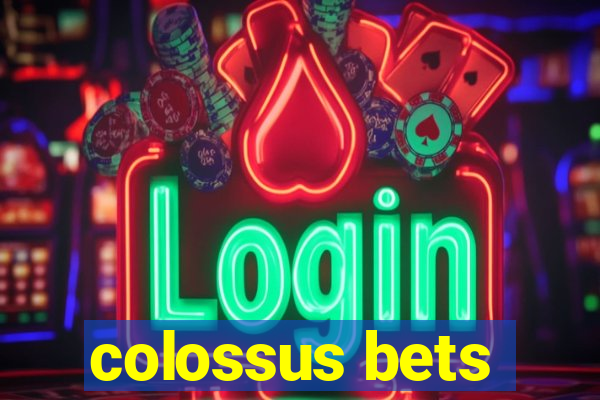 colossus bets