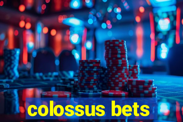 colossus bets